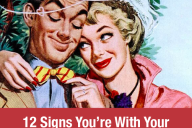 12 signs you're with your husband